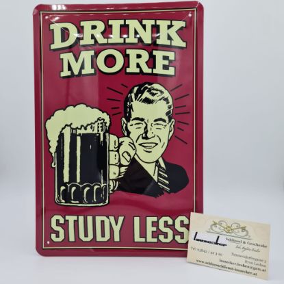 Show details for Blechschild "Drink More Study Less" Picture of Blechschild "Drink More Study Less"